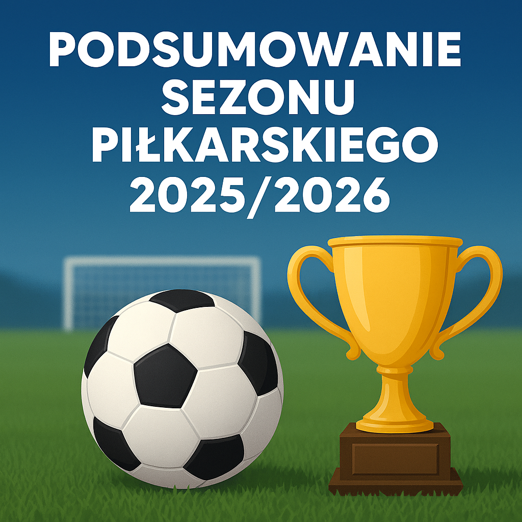 Podsumowanie sezonu piłkarskiego 2025/2026 w Gminie Oleśnica